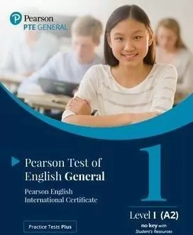 Practice Tests Plus. PTE General Level 1 (A2) - tantis.pl
