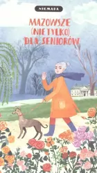 Mazowsze (nie tylko) dla seniorów