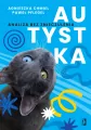 Autystka. Analiza bez znieczulenia - tantis.pl