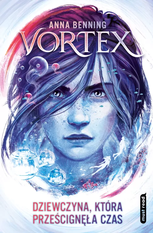 Dziewczyna, która prześcignęła czas. Vortex. Tom 2 - tantis.pl