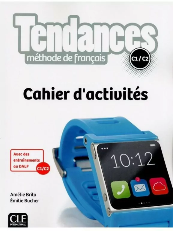 Tendances Niveau C1/C2 Cahier d'activités - tantis.pl