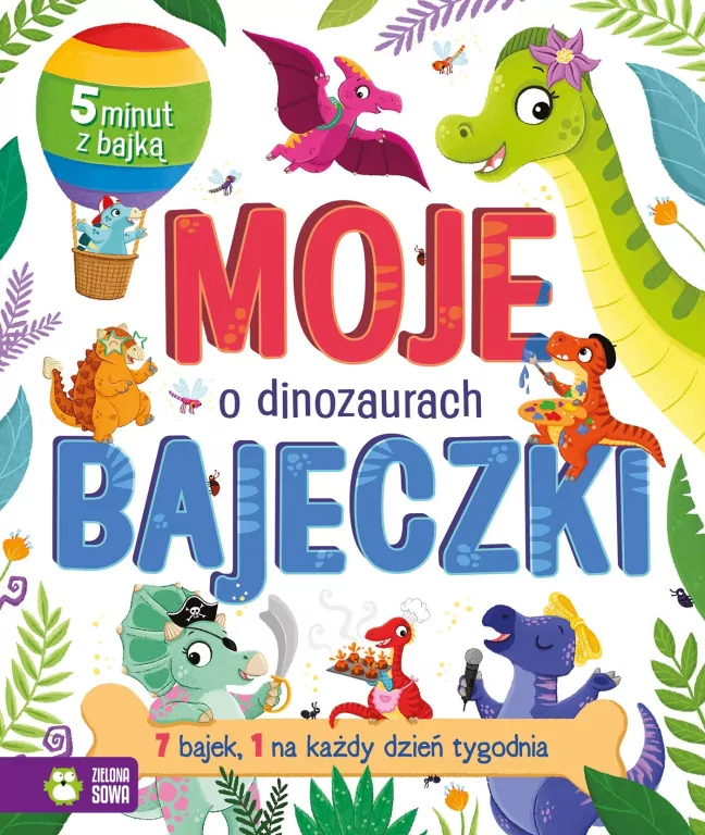 Moje bajeczki. O dinozaurach - tantis.pl