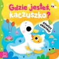 Otwórz okienko! Gdzie jesteś, kaczuszko? - tantis.pl