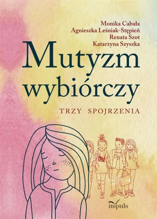 Mutyzm wybiórczy. Trzy spojrzenia - tantis.pl
