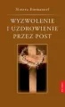 Wyzwolenie i uzdrowienie przez post - tantis.pl