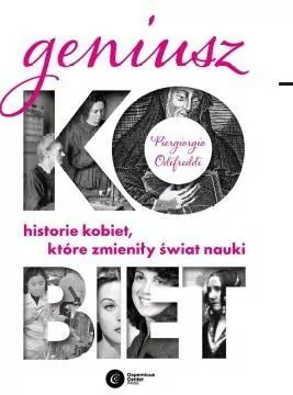 Geniusz Kobiet. Historia kobiet, które zmieniły świat nauki - tantis.pl