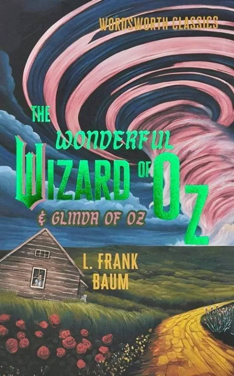 The Wonderful Wizard of Oz & Glinda of Oz. Wordsworth Classics wer. angielska - tantis.pl