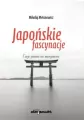 Japońskie fascynacje. Eseje - tantis.pl