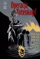 Operacja Totenkopf. Wydział 7. Tom 1 - tantis.pl