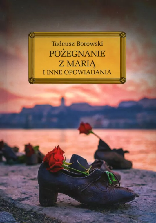 Pożegnanie z Marią i inne opowiadania - tantis.pl