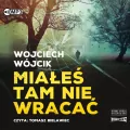 Miałeś tam nie wracać. Audiobook - tantis.pl