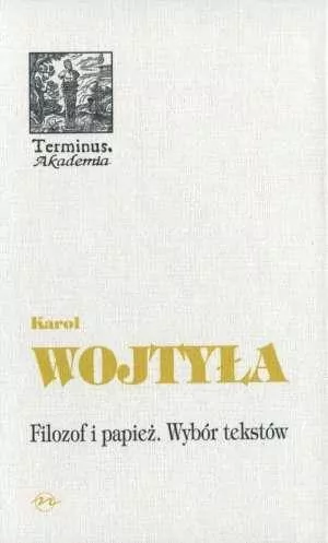 Filozof i papież. Wybór tekstów - tantis.pl