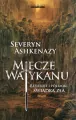 Miecze Watykanu. Refleksje i polemiki świadka zła - tantis.pl