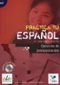 Practica tu espanol. Ejercicios de.. A2 + CD - tantis.pl