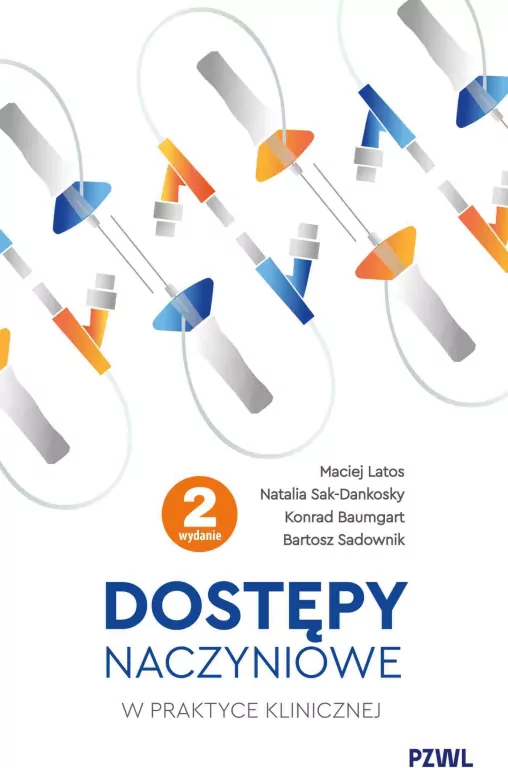 Dostępy naczyniowe w praktyce klinicznej - tantis.pl