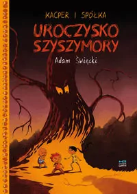 Uroczysko Szyszymory. Kacper i spółka - tantis.pl