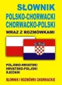 Słownik Polsko-Chorwacki Chorwacko-Polski z rozmówkami - tantis.pl