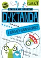 Dyktanda z zabawami ortograficznymi klasa 3 Szkoła na szóstkę - tantis.pl