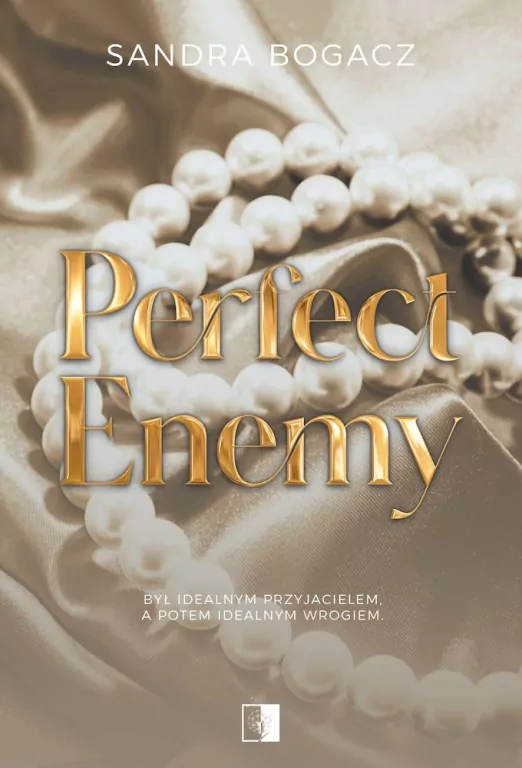Perfect enemy. The Enemies. Tom 1 - tantis.pl