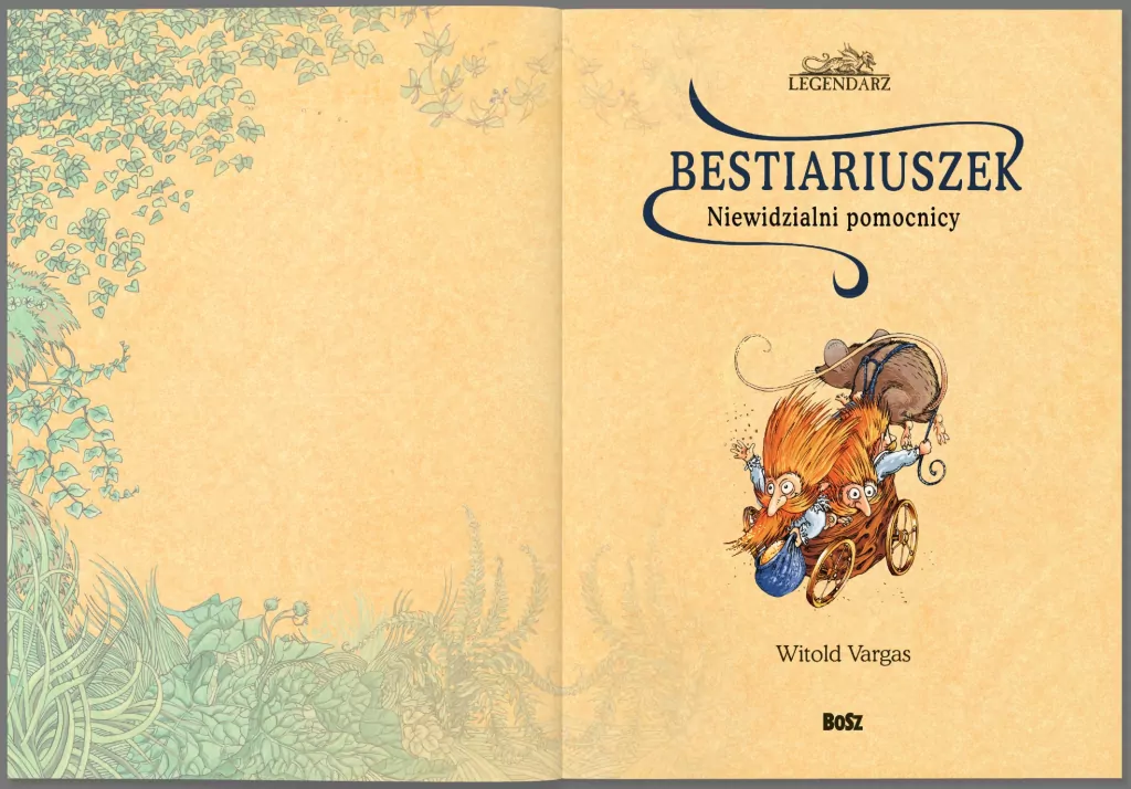 Bestiariuszek. Niewidzialni pomocnicy. Legendarz - tantis.pl