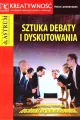 Sztuka debaty i dyskutowania. Podstawy retoryki. Techniki argumentowania - tantis.pl