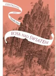 Echa nad światem. Lustrzanna. Tom 4