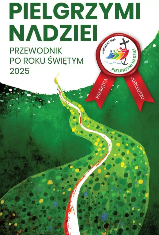 Pielgrzymi nadziei. Przewodnik po roku świętym - tantis.pl