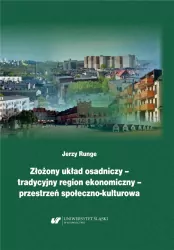 Złożony układ osadniczy-tradycyjny region ekonomiczny