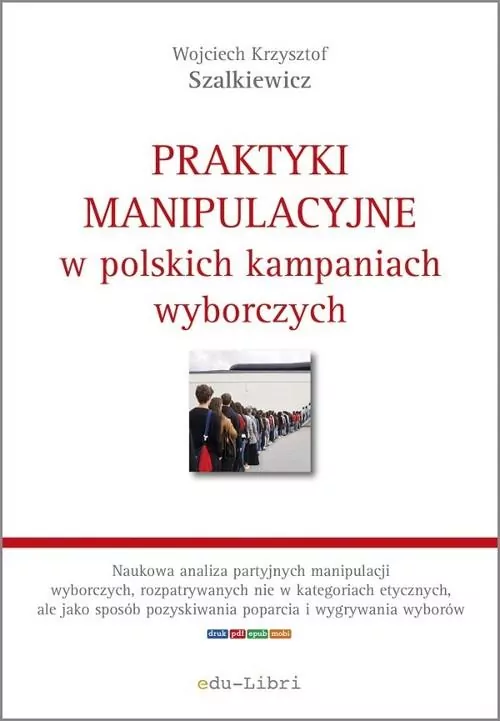 Praktyki manipulacyjne w polskich kampaniach wyborczych - tantis.pl