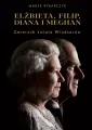 Elżbieta, Filip, Diana i Meghan. Zmierzch świata Windsorów - tantis.pl