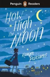 How High The Moon. Penguin Readers Level 4 wer. angielska