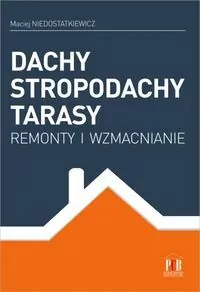 Dachy, stropodachy, tarasy. Remonty i wzmacnianie - tantis.pl