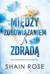 Między zobowiązaniem a zdradą. Miliarderzy z klanu Hardych. Tom 1