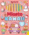 Miasto Kawaii. Markerki - tantis.pl