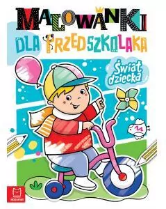 Malowanki dla przedszkolaka. Świat dziecka - tantis.pl