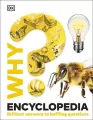 Why? Encyclopedia. Brilliant Answers to Baffling Questions wer. angielska - tantis.pl