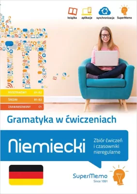Niemiecki. Gramatyka w ćwiczeniach. Zbiór ćwiczeń i czasowniki nieregularne