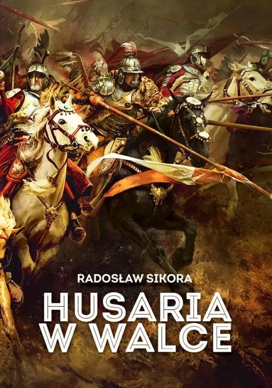 Husaria w walce - tantis.pl