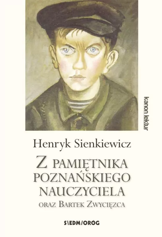 Z pamiętnika poznańskiego nauczyciela oraz Bartek Zwycięzca - tantis.pl