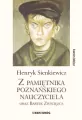 Z pamiętnika poznańskiego nauczyciela oraz Bartek Zwycięzca - tantis.pl