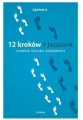 12 kroków z Jezusem. Osobista historia uzdrowienia - tantis.pl
