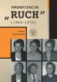 Organizacja „Ruch” (1965-1970) - tantis.pl