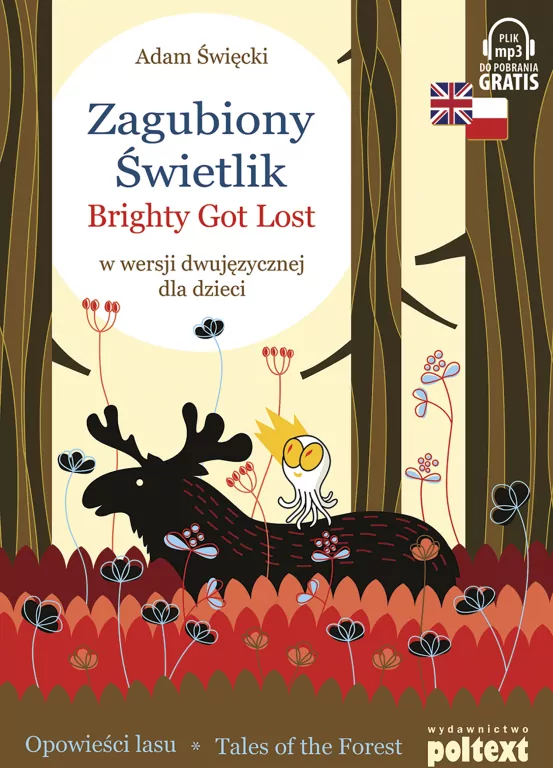 Zagubiony Świetlik. Brightly Got Lost w wersji dwujęzycznej dla dzieci - tantis.pl