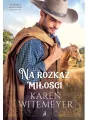 Na rozkaz miłości. Jeźdźcy Hangera. Tom 1 - tantis.pl