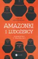 Amazonki i ludożercy. Opowieści z Prapolski - tantis.pl