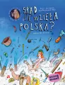 Skąd się wzięła Polska? Niezła historia! - tantis.pl
