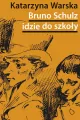 Bruno Schulz idzie do szkoły - tantis.pl