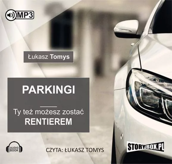 Parkingi. Ty też możesz zostać rentierem. Audiobook - tantis.pl