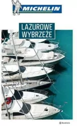 Lazurowe Wybrzeże. Przewodnik Michelin