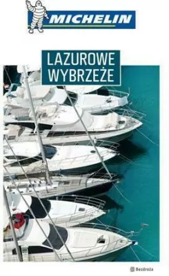 Lazurowe Wybrzeże. Przewodnik Michelin